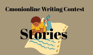 Entries For The Cmonionline Writing Contest June/July 2025.